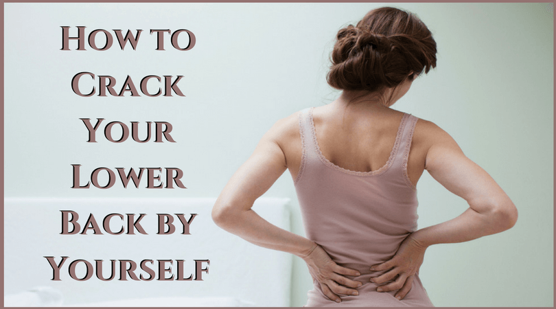 How to Crack Your Lower Back by Yourself